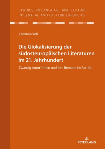 Die Glokalisierung der südosteuropäischen Literaturen im 21. Jahrhundert