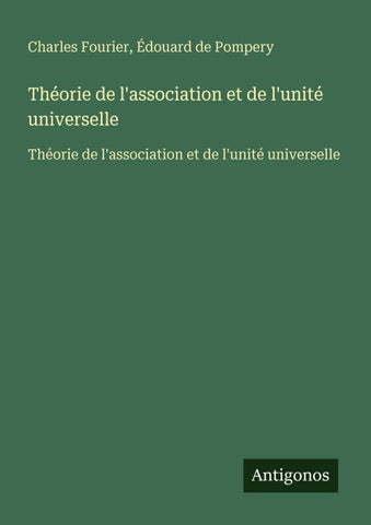 Théorie de l'association et de l'unité universelle