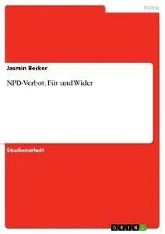 NPD-Verbot. Für und Wider