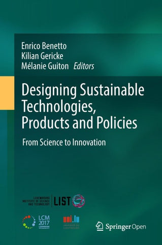 Designing Sustainable Technologies, Products and Policies