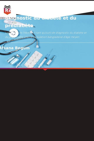 Rôle du taux d'HbA1c dans le diagnostic du diabète et du prédiabète