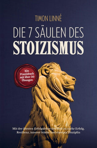 Die 7 Säulen des Stoizismus