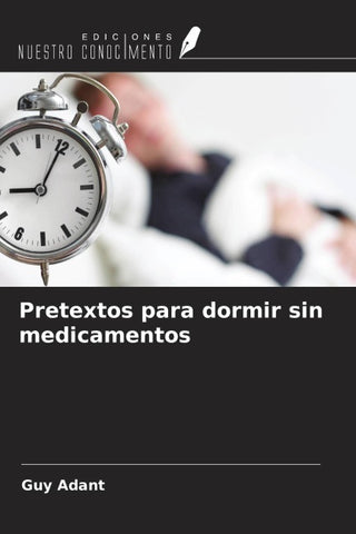 Pretextos para dormir sin medicamentos