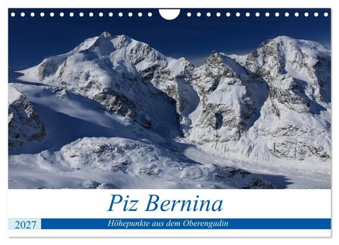 Piz Bernina - Höhepunkte aus dem Oberengadin (Wandkalender 2027 DIN A4 quer), CALVENDO Monatskalender