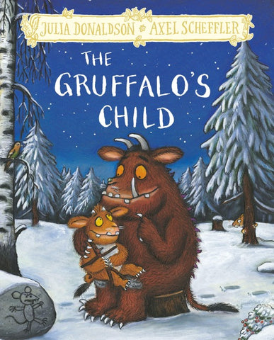 The Gruffalo's Child. Hardback Gift Edition