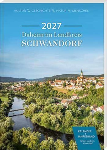 Daheim im Landkreis Schwandorf – Kalender & Jahresband 2027