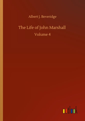 The Life of John Marshall