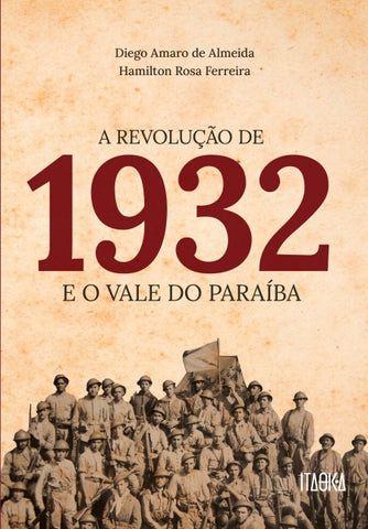 A Revolução 1932 e o Vale do Paraíba