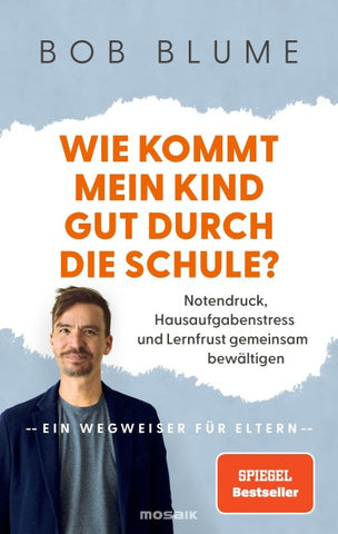 Wie kommt mein Kind gut durch die Schule?