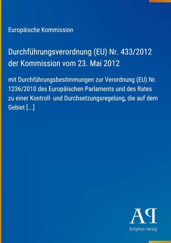 Durchführungsverordnung (EU) Nr. 433/2012 der Kommission vom 23. Mai 2012