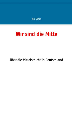 Wir sind die Mitte