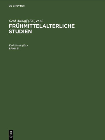 Frühmittelalterliche Studien. Band 21