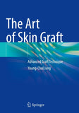 The Art of Skin Graft