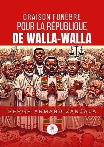 Oraison funèbre pour la République de Walla-Walla