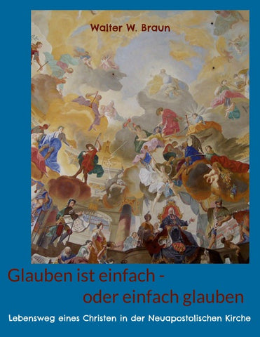 Glauben ist einfach - oder einfach glauben