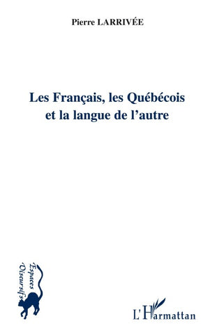 Les Français, les Québécois et la langue de l'autre
