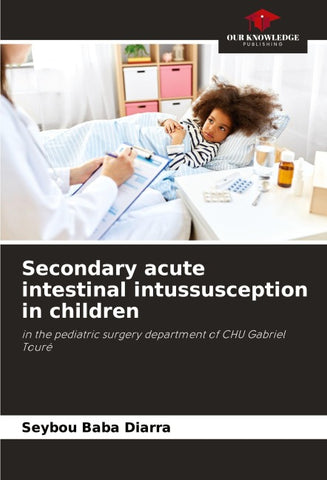 Secondary acute intestinal intussusception in children