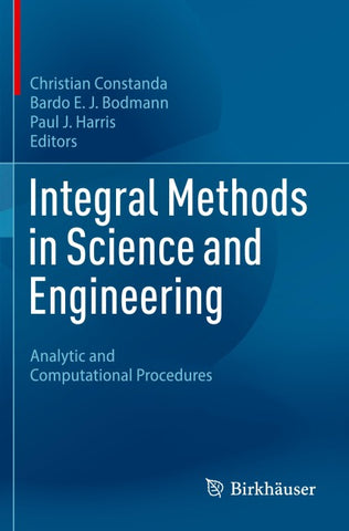 Integral Methods in Science and Engineering