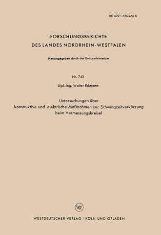 Untersuchungen über konstruktive und elektrische Maßnahmen zur Schwingzeitverkürzung beim Vermessungskreisel
