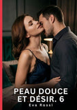 Peau Douce et Désir. 6