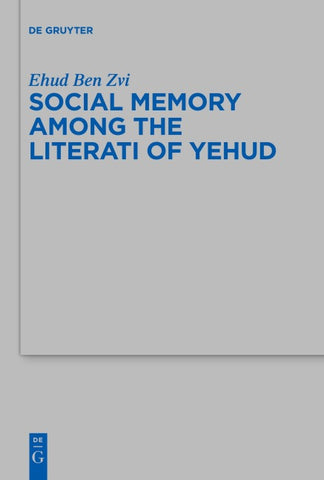 Social Memory among the Literati of Yehud