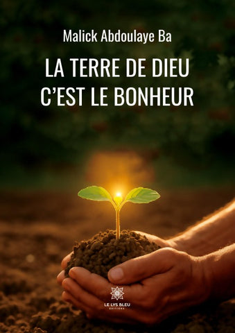 La terre de Dieu c'est le bonheur