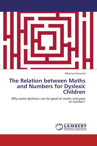 The Relation between Maths and Numbers for Dyslexic Children