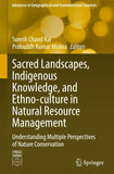 Sacred Landscapes, Indigenous Knowledge, and Ethno-culture in Natural Resource Management