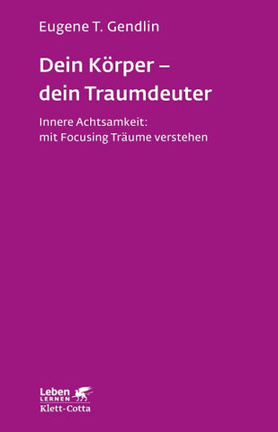 Dein Körper - dein Traumdeuter (Leben Lernen, Bd. 220)