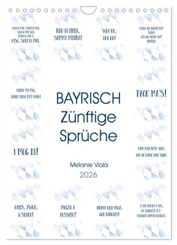 BAYRISCH Zünftige Sprüche (Wandkalender 2026 DIN A4 hoch), CALVENDO Monatskalender
