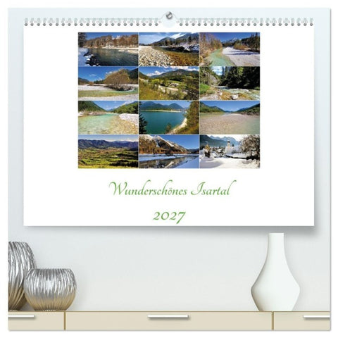 Wunderschönes Isartal 2027 (hochwertiger Premium Wandkalender 2027 DIN A2 quer), Kunstdruck in Hochglanz