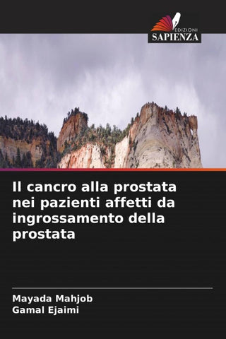 Il cancro alla prostata nei pazienti affetti da ingrossamento della prostata