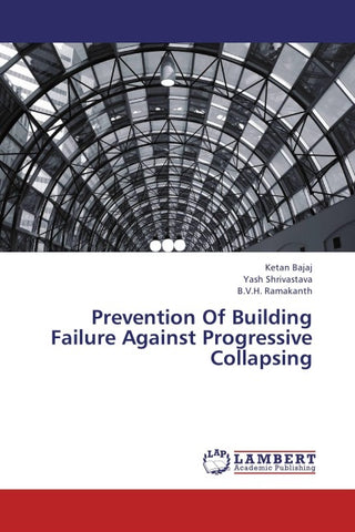 Prevention Of Building Failure Against Progressive Collapsing