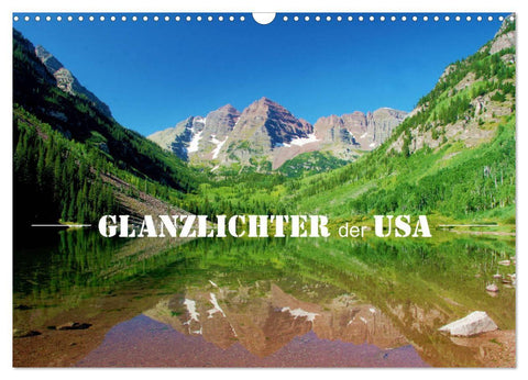 Glanzlichter der USA (Wandkalender 2027 DIN A3 quer), CALVENDO Monatskalender