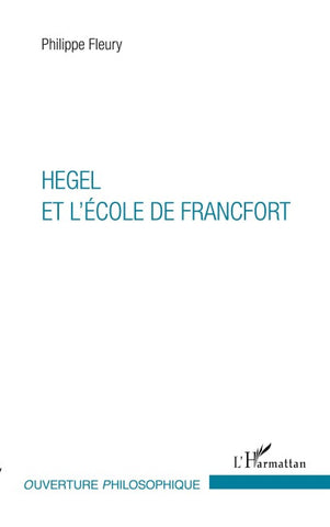 Hegel et l'École de Francfort