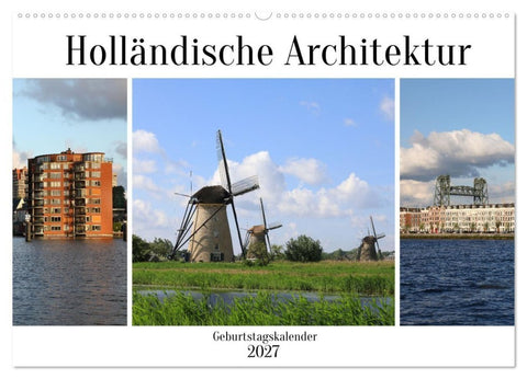 Holländische Architektur Geburtstagskalender (Wandkalender 2027 DIN A2 quer), CALVENDO Monatskalender