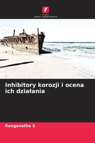 Inhibitory korozji i ocena ich dzia¿ania