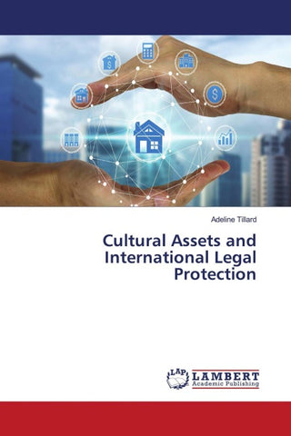 Cultural Assets and International Legal Protection