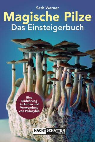Magische Pilze – Das Einsteigerbuch
