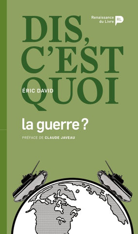 Dis, c'est quoi la guerre ?