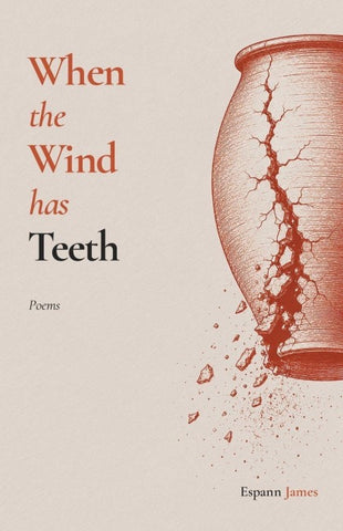 When the Wind Has Teeth