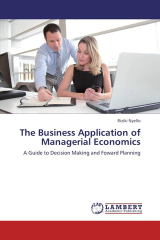 The Business Application of Managerial Economics
