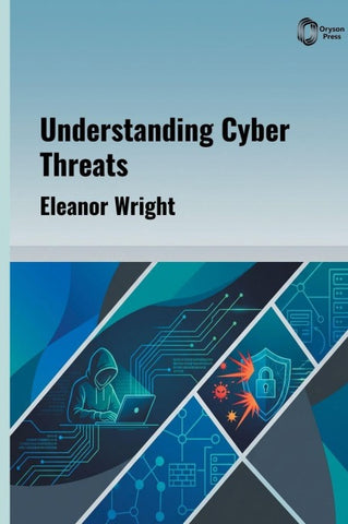 Understanding Cyber Threats