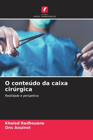 O conteúdo da caixa cirúrgica