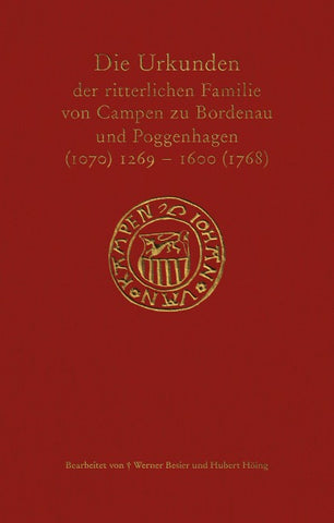 Die Urkunden der ritterlichen Familie von Campen zu Bordenau und Poggenhagen (1070) 1269-1600 (1768)