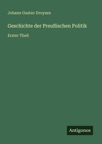 Geschichte der Preußischen Politik