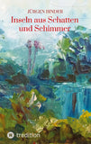 Inseln aus Schatten und Schimmer