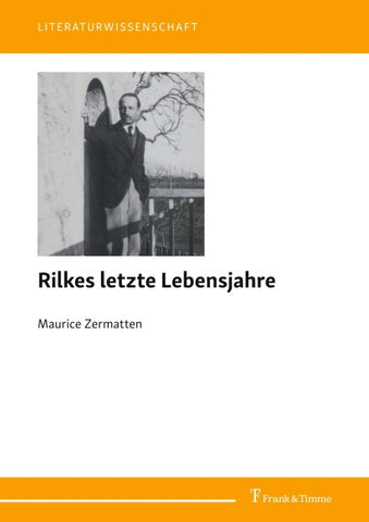 Rilkes letzte Lebensjahre