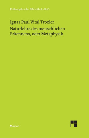 Naturlehre des menschlichen Erkennens, oder Metaphysik