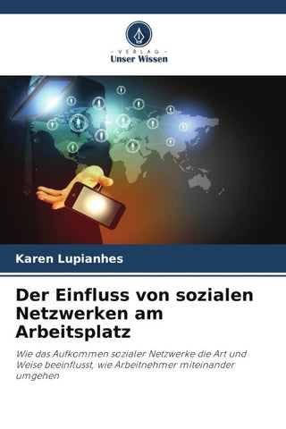 Der Einfluss von sozialen Netzwerken am Arbeitsplatz